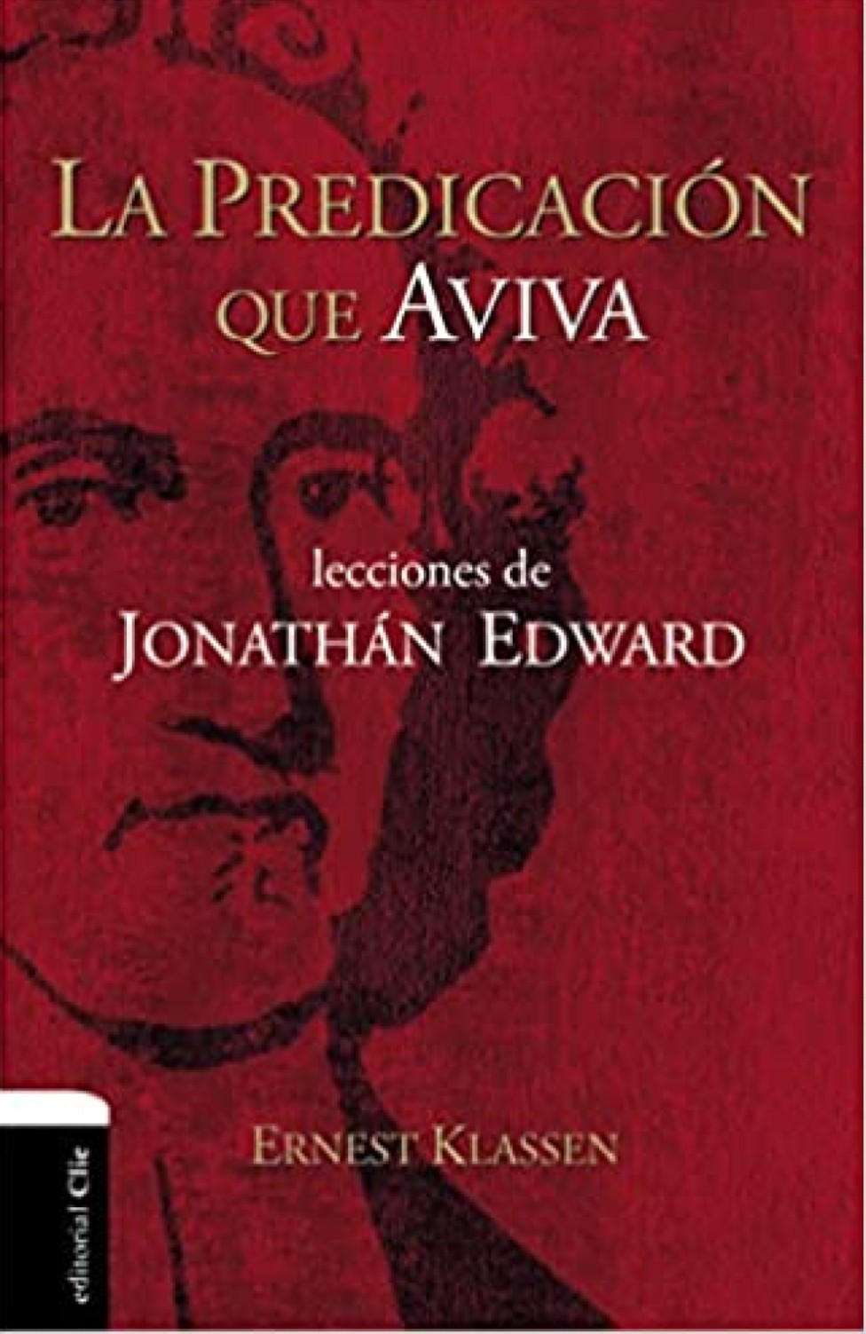 La Predicación que Aviva - Tapa Blanda - Ernest Klassen