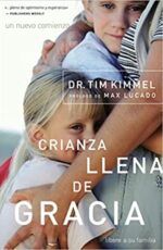 Crianza Llena de Gracia - Tapa Blanda - Tim Kimmel