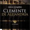 Obras Escogidas de Clemente de Alejandría -  Tapa Blanda -  Alfonso Ropero