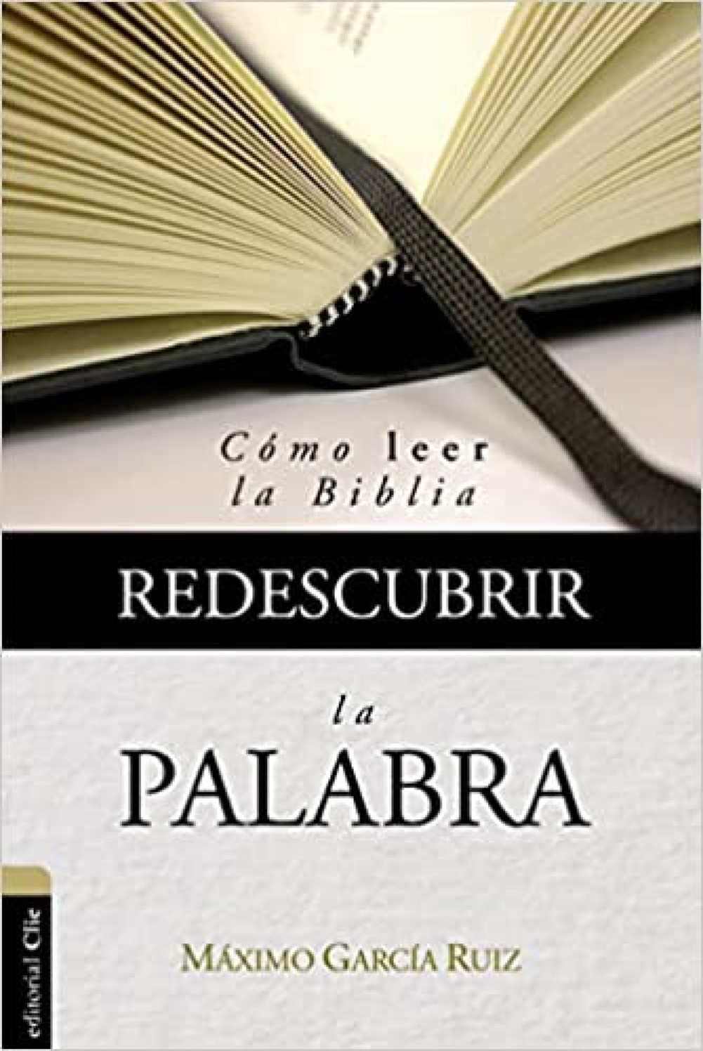 Redescubrir la Palabra - Tapa Blanda - Máximo García Ruiz