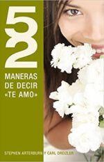 52 Maneras de Decir "Te Amo" - Tapa Blanda -  Stephen Arterburn