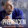 La Predicación - Tapa Blanda - Jorge Óscar Sánchez