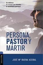 Persona, Pastor y Mártir - Tapa Blanda-  José María Baena Acebal