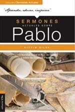 Sermones Actuales Sobre Pablo -  Tapa Blanda - Kittim Silva