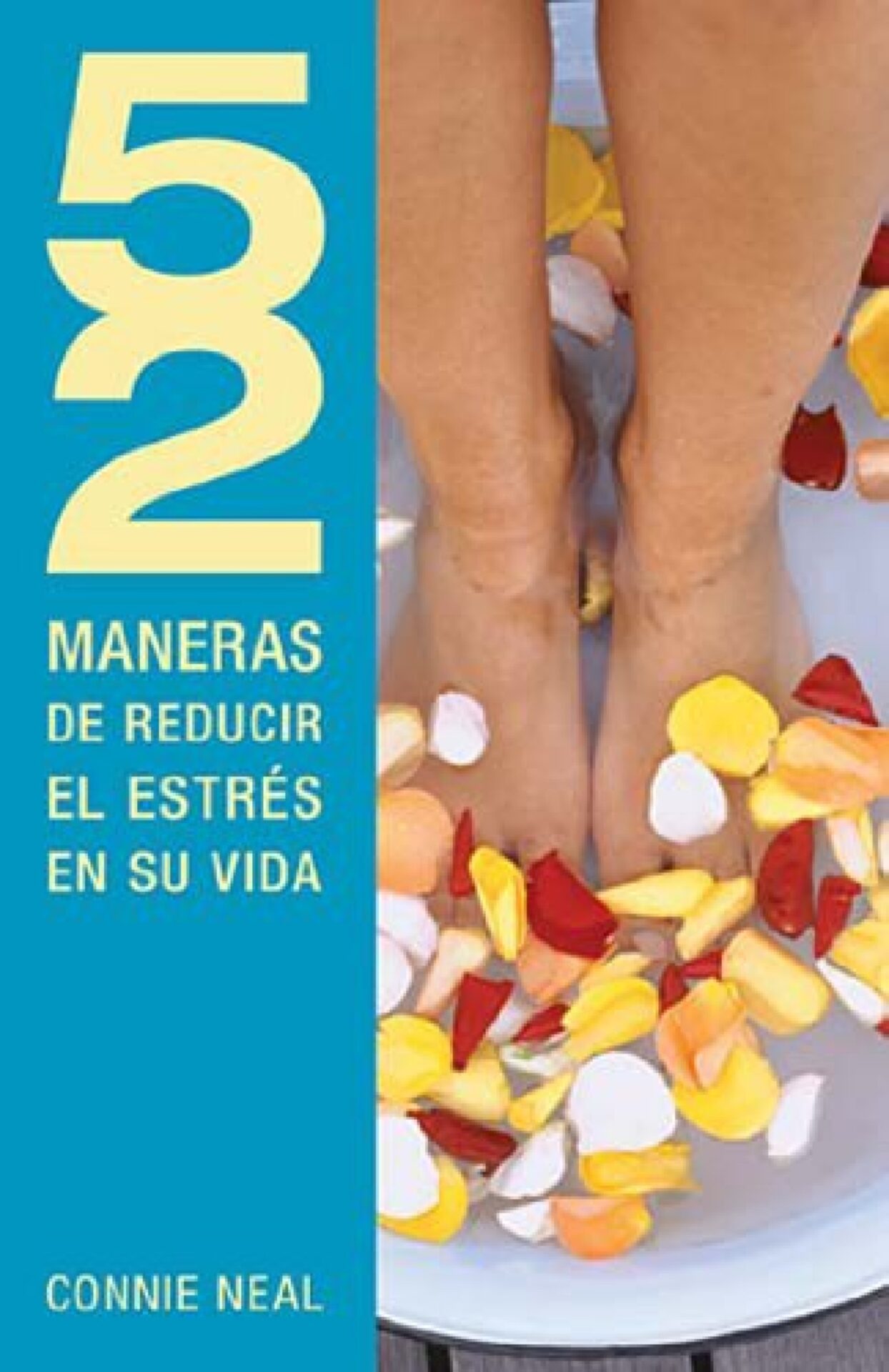 52 Maneras de Reducir el Estrés en su Vida - Tapa Blanda - Connie Neal
