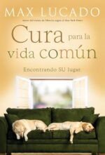 Cura para la Vida Común - Tapa Blanda - Max Lucado