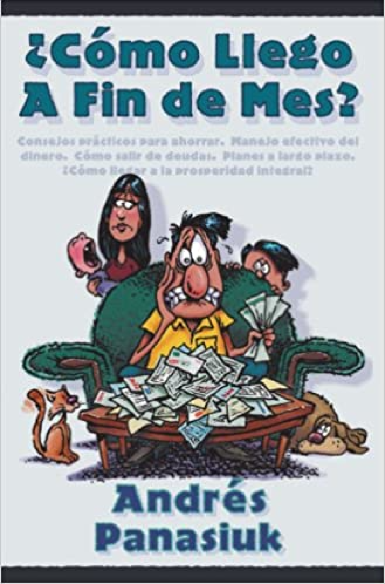 ¿Cómo Llego a Fin de Mes? Edición Bolsillo - Tapa Blanda - Andrés Panasiuk