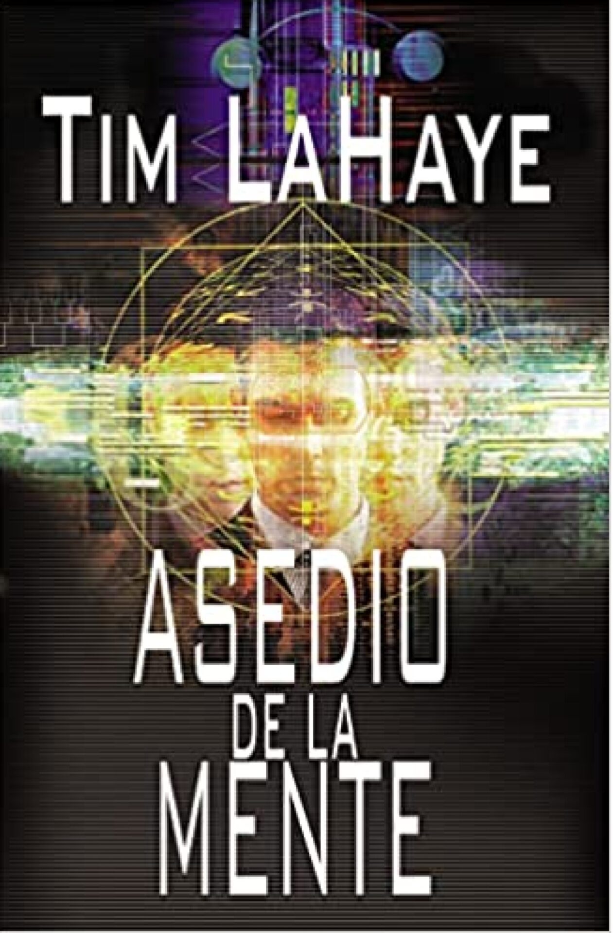 Asedio de la Mente - Tapa Blanda - Tim LaHaye
