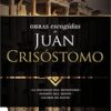 Obras Escogidas de Juan Crisóstomo - Tapa Blanda - Alfonso Ropero