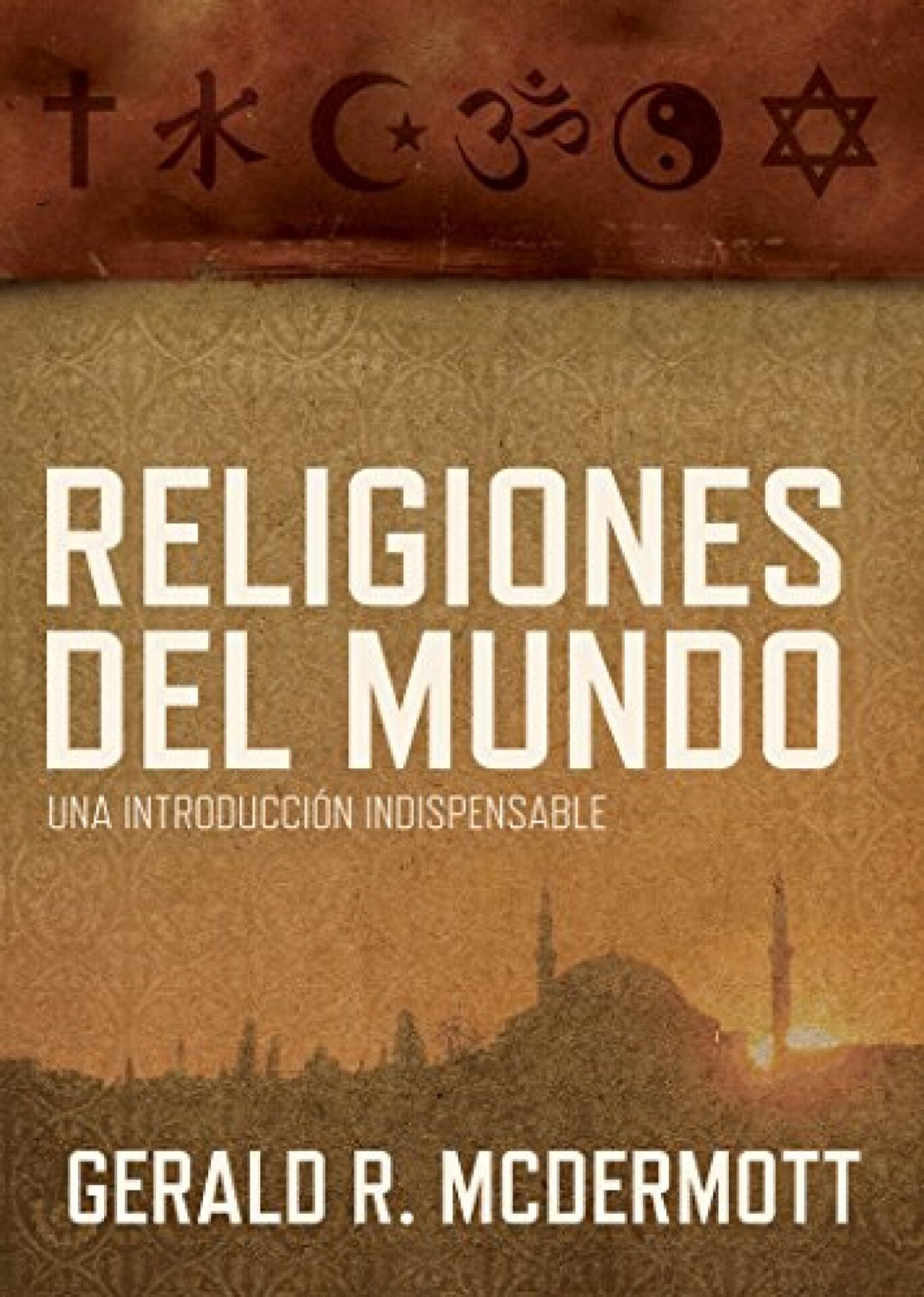 Religiones del Mundo - Tapa Blanda - Gerald R McDermott