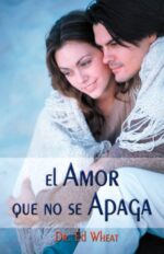 El Amor que No se Apaga - Tapa Blanda - Ed Wheat