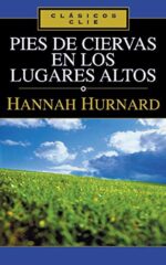 Pies de Ciervas en los Lugares Altos - Tapa Banda -  Hannah Hurnard