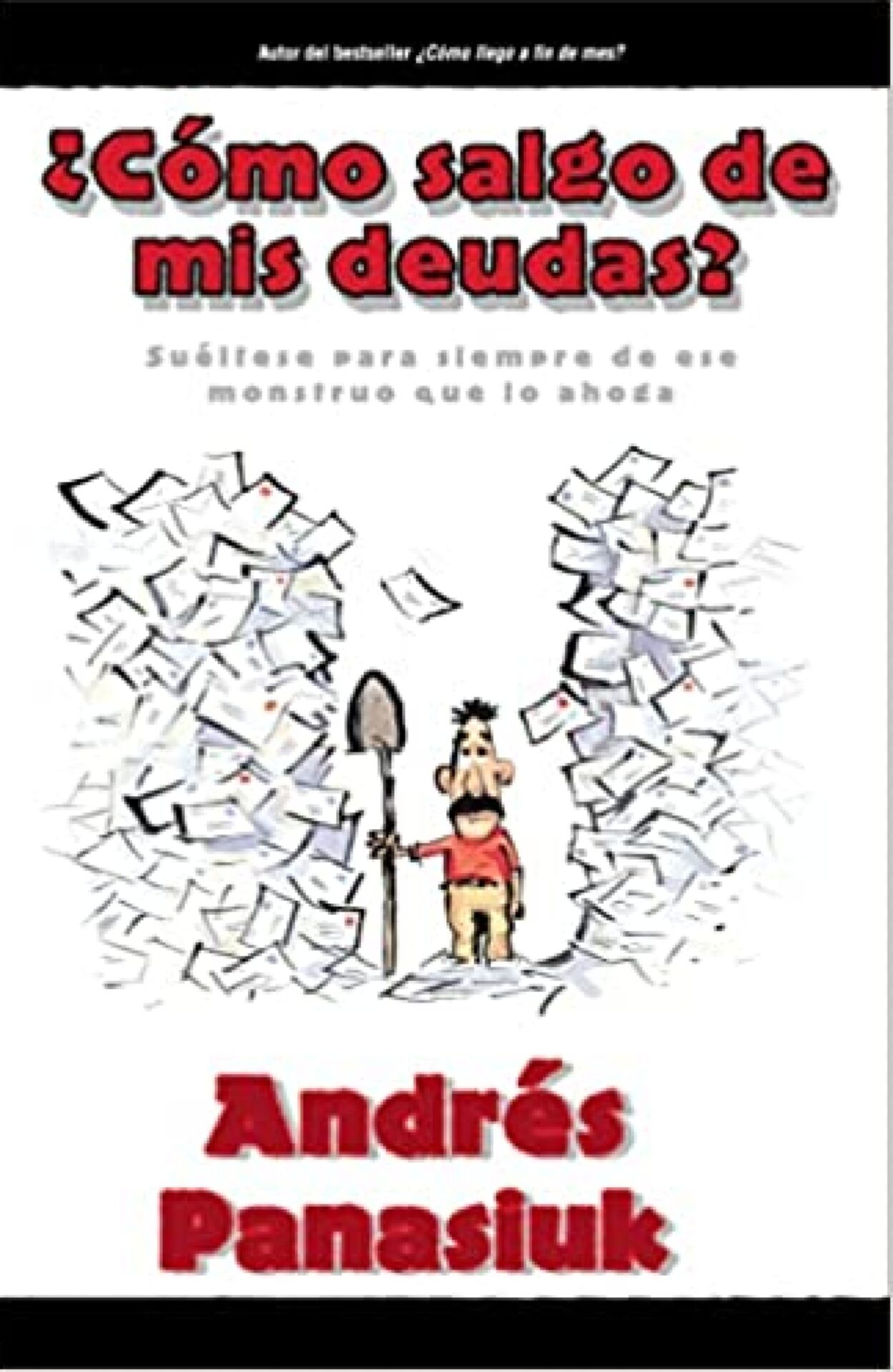 ¿Cómo Salgo de mis Deudas? - Tapa Blanda - Andrés Panasiuk