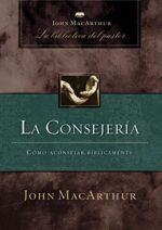 La Consejería - Tapa Dura - John F. MacArthur