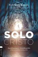 Solo Cristo  - Tapa Blanda -  Bernhard Kaiser Peil