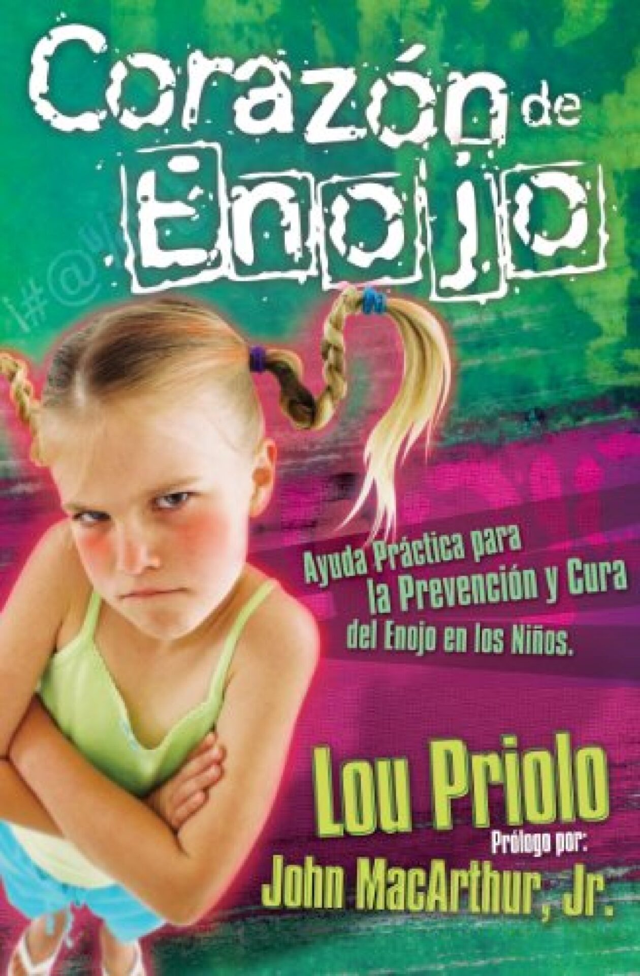 Corazón de Enojo - Tapa Blanda - Lou Priolo