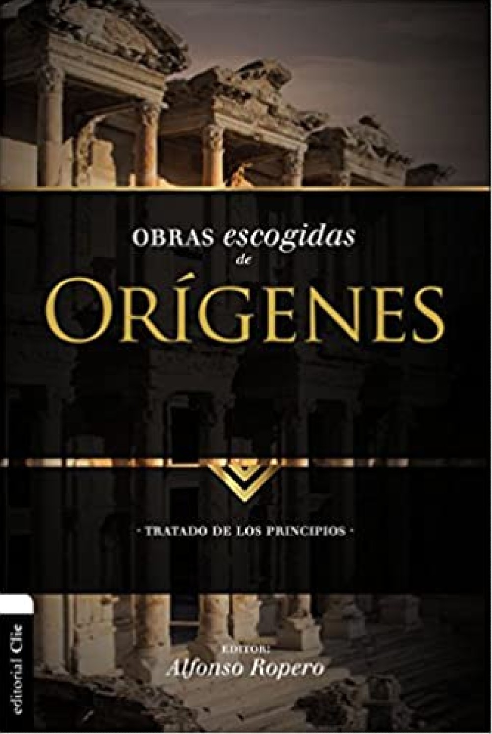 Obras Escogidas de Orígenes - Tapa Blanda - Alfonso Ropero