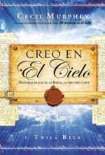 Creo en el Cielo - Tapa Blanda - Cecil Murphey