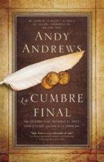 La Cumbre Final - Tapa Blanda - Andy Andrews