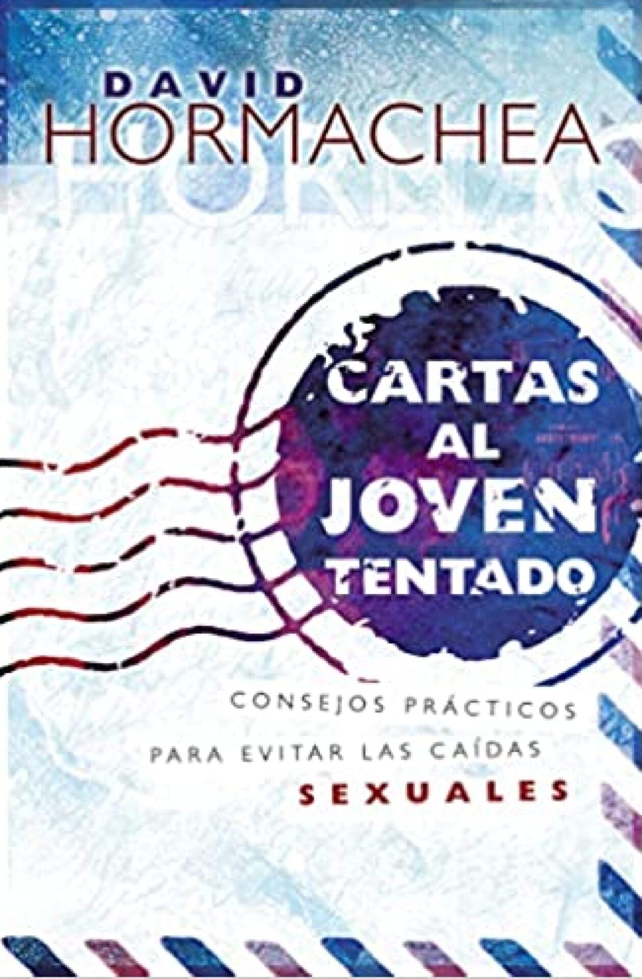 Cartas al Joven Tentado - Tapa Blanda - David Hormachea