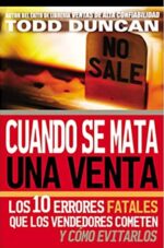 Cuando se Mata una Venta -  Tapa Blanda -  Todd Duncan