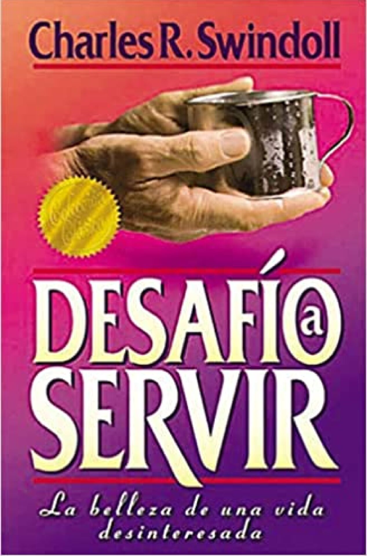 Desafío A Servir - Tapa Blanda - Charles R. Swindoll