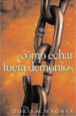Cómo Echar Fuera Demonios - Tapa Blanda - Doris M. Wagner