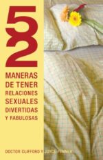 52 Maneras de Tener Relaciones Sexuales Divertidas y Fabulosas - Tapa Blanda - Joyce J. Penner