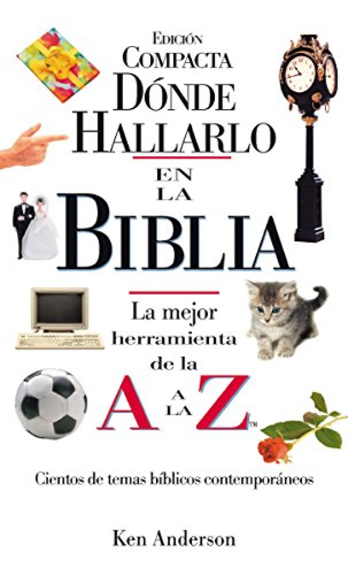 Donde Hallarlo en la Biblia - Tapa Blanda - Ken Anderson