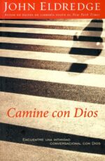 Camine con Dios - Tapa Blanda - John Eldredge