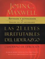 Alternative view of Las 21 Leyes Irrefutables del Liderazgo - Cuaderno -  Tapa Blanda -  John C. Maxwell