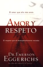 Alternative view of Amor y Respeto - Tapa Blanda - Emerson Eggerichs
