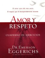 Alternative view of Amor y Respeto: Cuaderno de Ejercicios - Tapa Blanda - Emerson Eggerichs