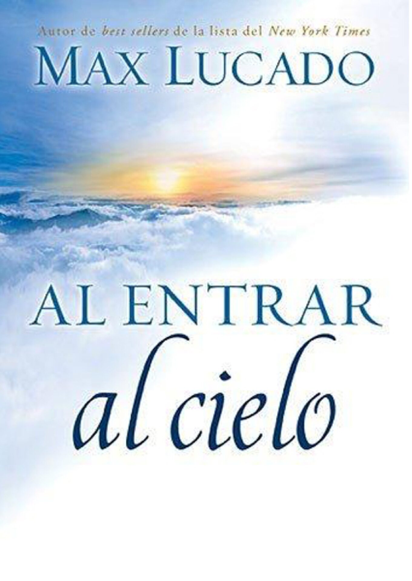 Al Entrar al Cielo - Tapa Blanda - Max Lucado