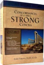Concordancia de la Biblia Strong Concisa -  Tapa Dura -  James Strong