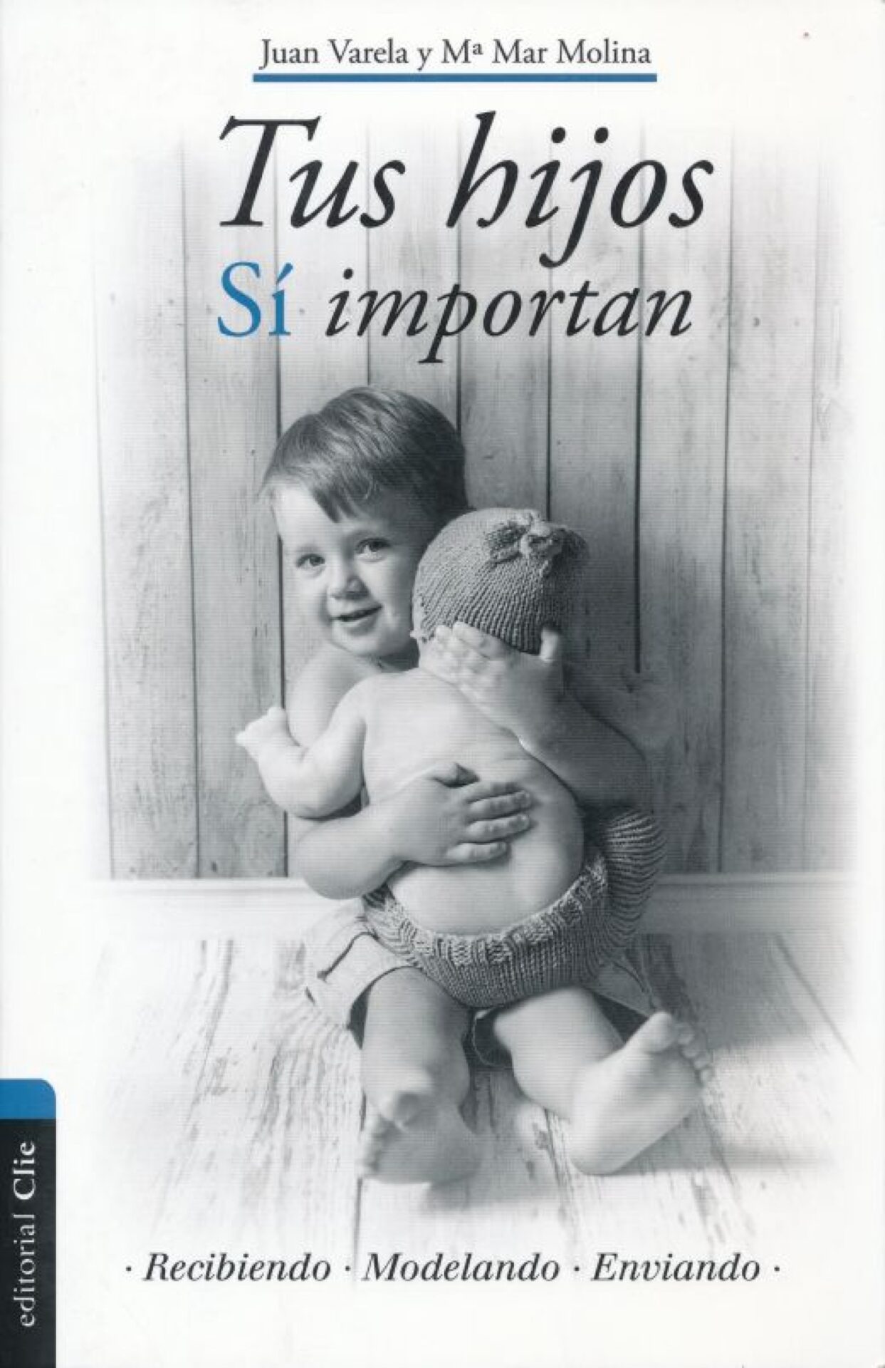 Tus Hijos Sí Importan - Tapa Blanda - Juan Varela Álvarez