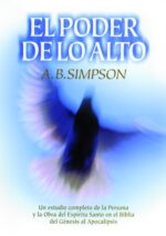El Poder de lo Alto - Tapa Blanda - A. B. Simpson