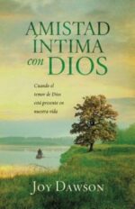 Amistad Intima con Dios - Tapa Blanda - Joy Dawson