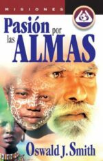 Pasión por las Almas - Tapa Blanda -  Oswald J. Smith
