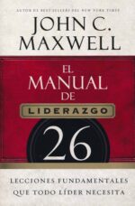 El Manual de Liderazgo - Tapa Blanda  -  John C. Maxwell