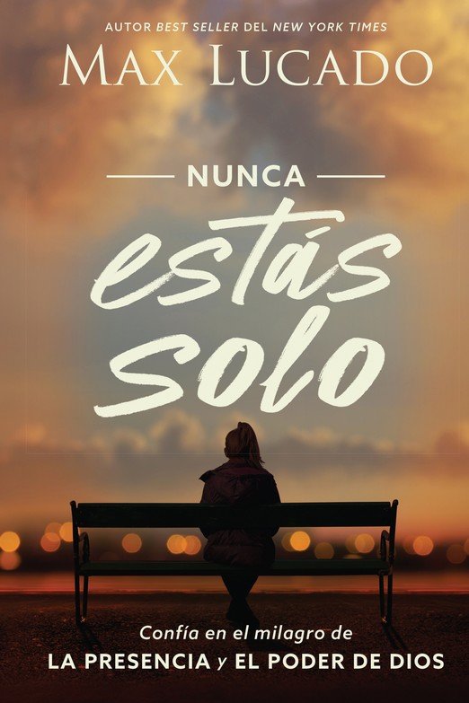 Nunca Estás Solo - Tapa Blanda - Max Lucado - Imagen 2