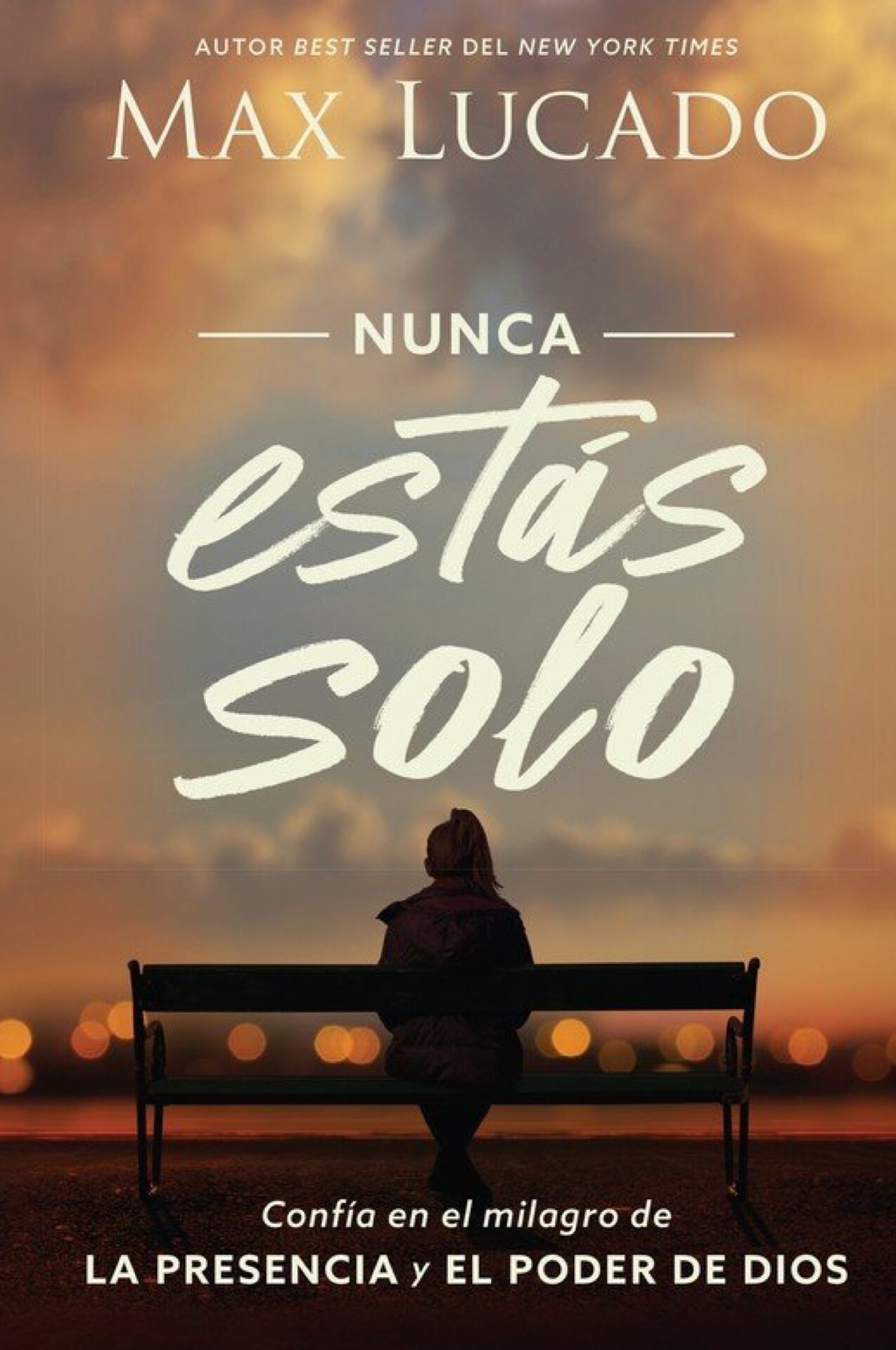 Nunca Estás Solo - Tapa Blanda - Max Lucado