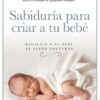 Sabiduría para Criar a tu Bebé - Tapa Blanda - Gary Ezzo - Imagen 2