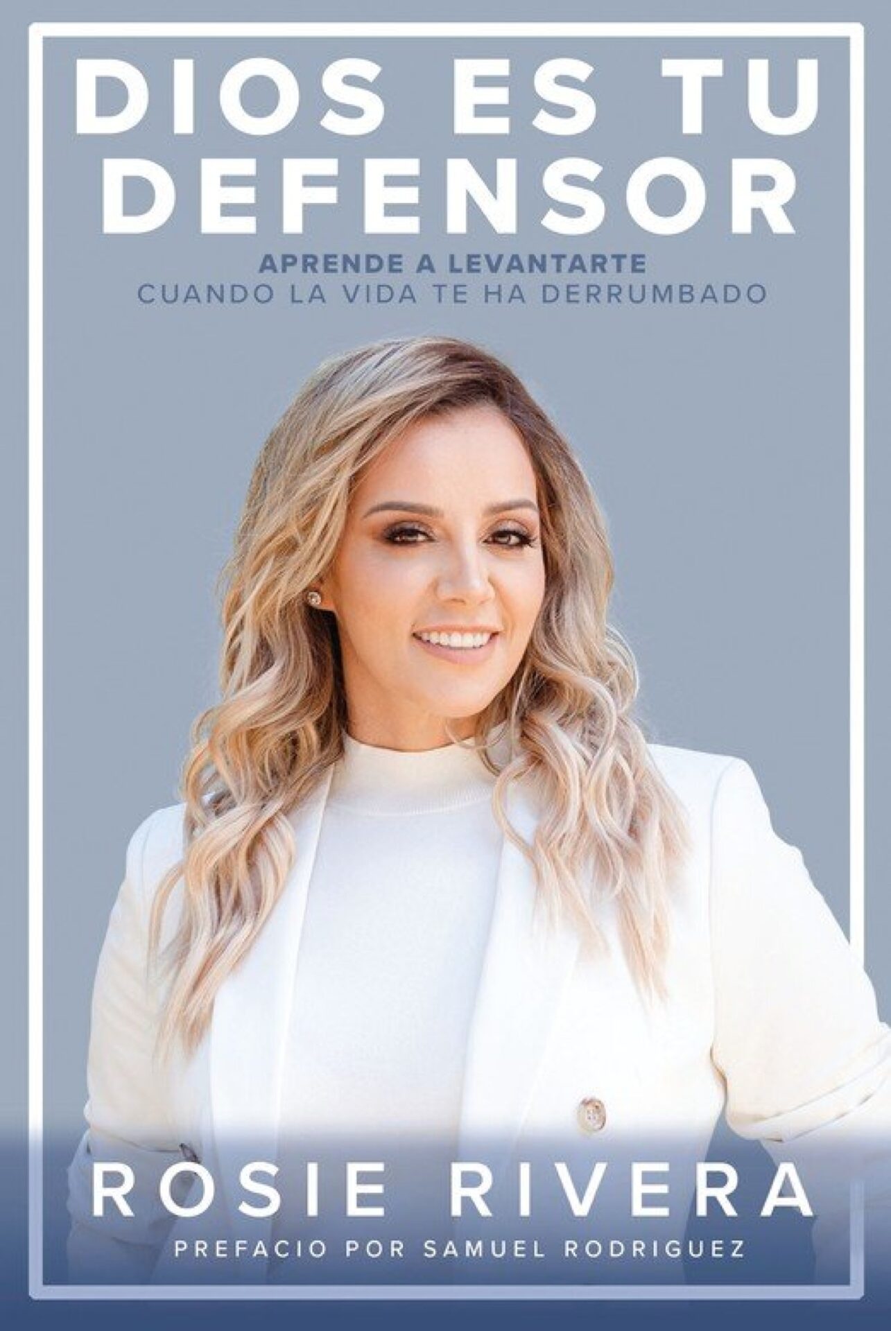 Dios es tu Defensor - Tapa Blanda - Rosie Rivera