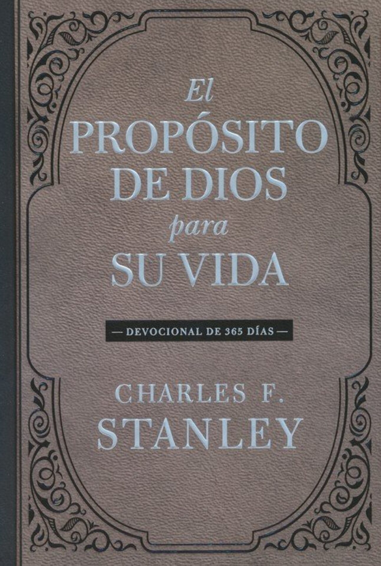 El Propósito de Dios para su Vida - Tapa Dura - Charles F. Stanley