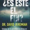 ¿Es Este el Fin? - Tapa Blanda - David Jeremiah - Imagen 2
