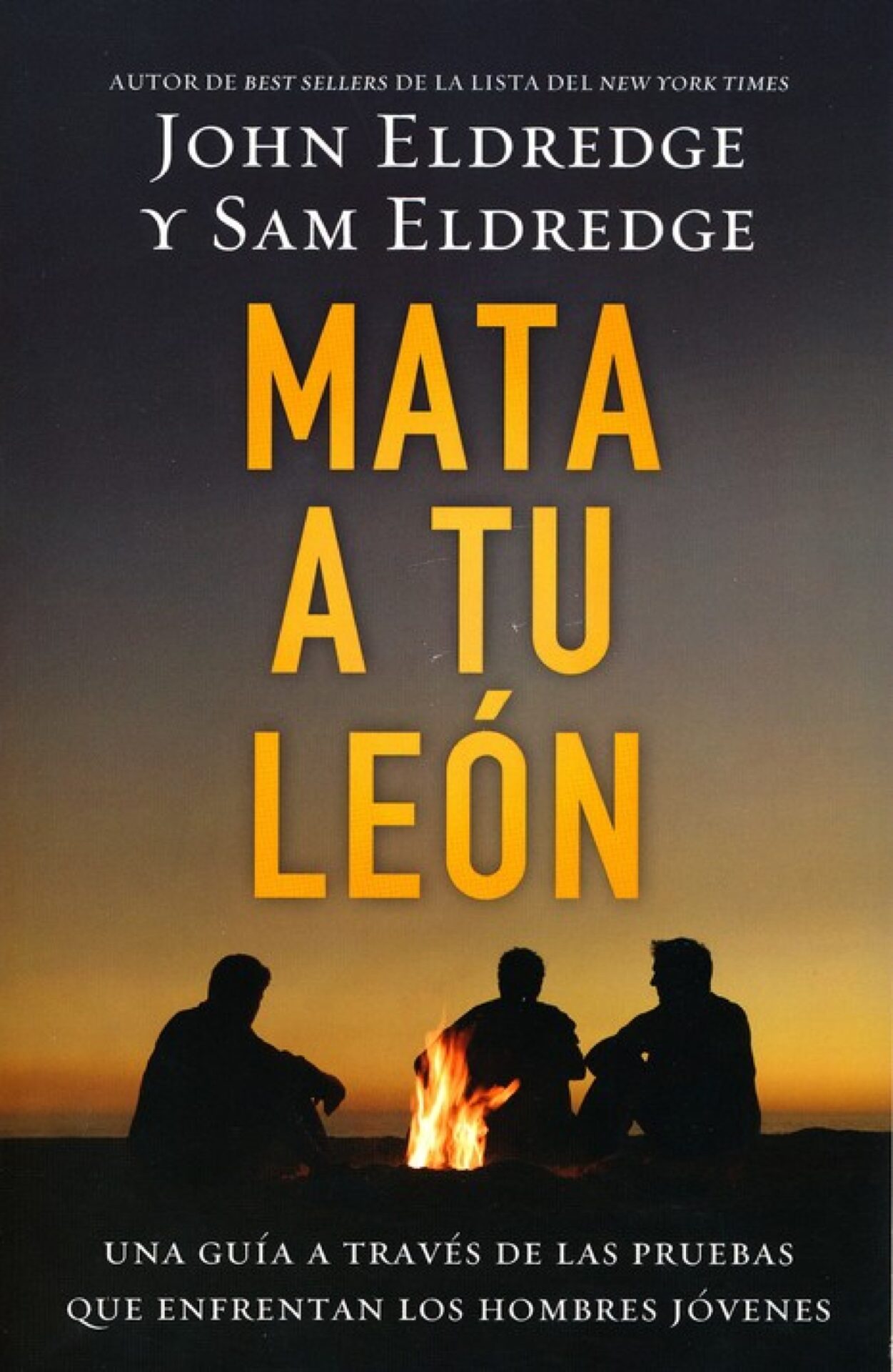 Mata a tu León - Tapa Blanda - John Eldredge