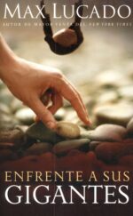 Alternative view of Enfrente a sus Gigantes  -  Tapa Blanda -  Max Lucado
