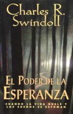 El Poder De La Esperanza - Tapa Blanda - Charles R. Swindoll