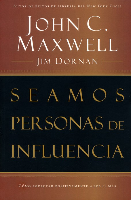 Seamos Personas de Influencia - Tapa Blanda - John C. Maxwell - Imagen 2